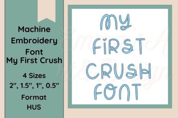 My First Crush HUS Embroidery Font
