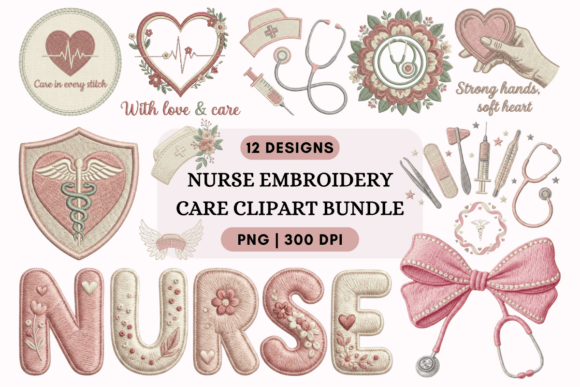 Nurse Embroidery Care Clipart Bundle